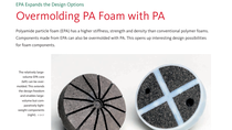Picture showing two different types of uses for the polyamide particle foam (EPA). The relatively large-volume EPA core (left) can be overmolded. This extends the design reedom and enables large-volume but comparatively light-weight components (right). Picture showing two different types of uses for the polyamide particle foam (EPA). The relatively large-volume EPA core (left) can be overmolded. This extends the design reedom and enables large-volume but comparatively light-weight components (right).