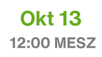 13. Okt, 12 Uhr 13. Okt, 12 Uhr