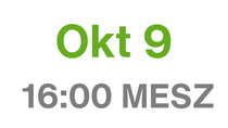 Okt 9, 16:00 MESZ Okt 9, 16:00 MESZ